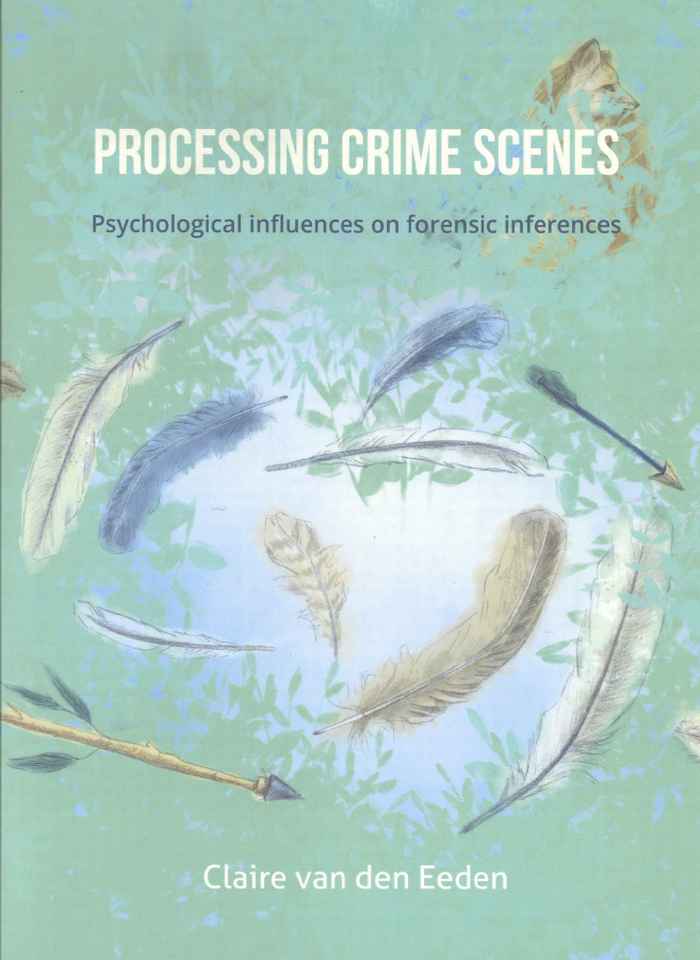 Processing Crime Scenes, Psychological influences on forensic inferences